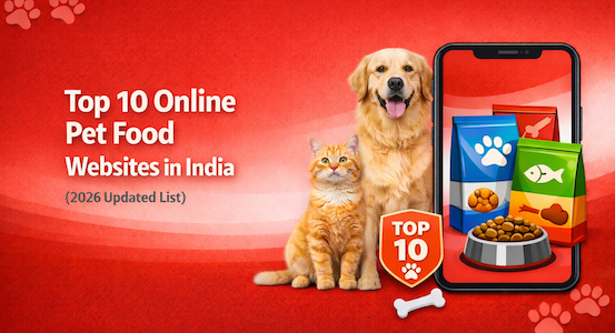 Top 10 Online Pet Food Websites in India (2026 Updated List)